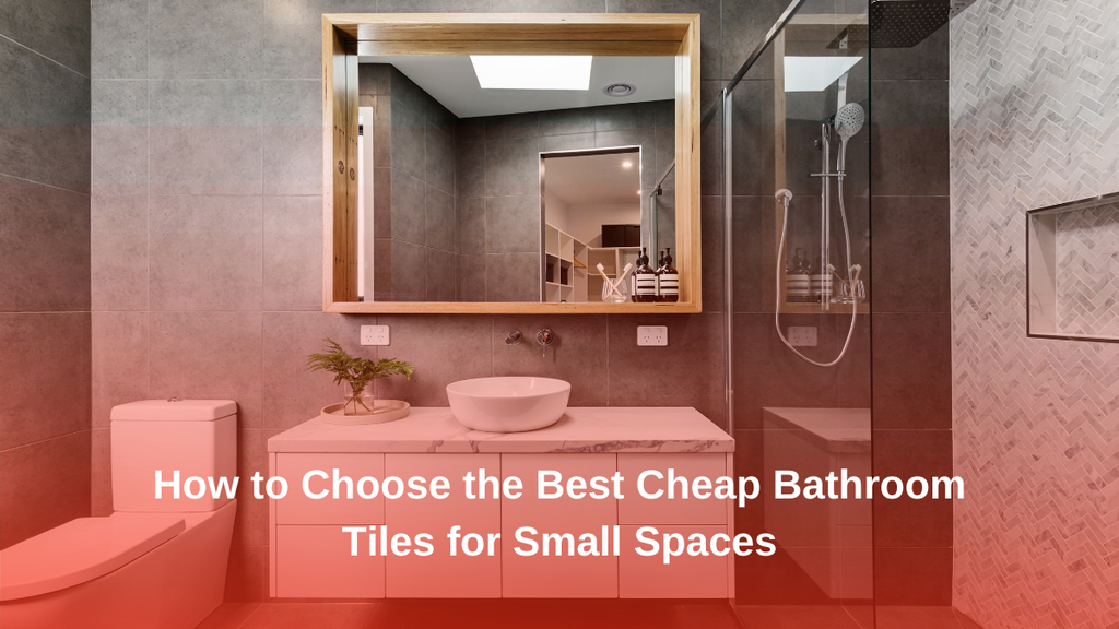 How to Choose Bathroom Tiles for Small Bathroom – Tile Topia